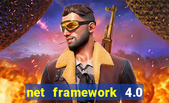 net framework 4.0 v 30319